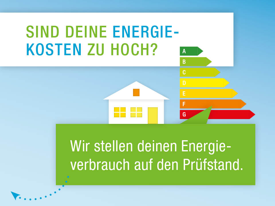 Sind deine Energiekosten zu hoch? Grafik – Energieagentur Landkreis Göppingen